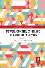 Power, Construction And Meaning In Festivals