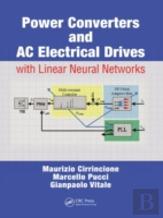 Power Converters And Ac Electrical Drives With Linear Neural Networks