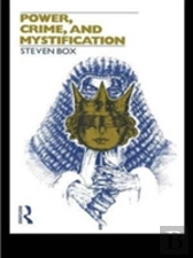 Power, Crime And Mystification