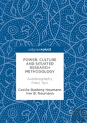 Power, Culture And Situated Research Methodology