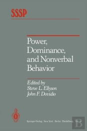 Power, Dominance, And Nonverbal Behavior