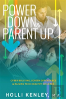 Power Down & Parent Up!
