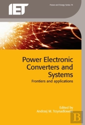 Power Electronic Converters And Systems