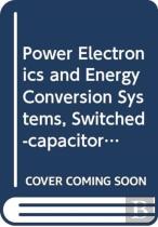 Power Electronics And Energy Conversion Systems