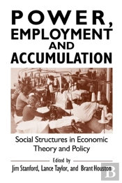 Power, Employment And Accumulation