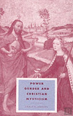 Bertrand.pt - Power, Gender And Christian Mysticism