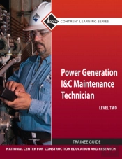 Power Generation I & C Maintenance Technician Trainee Guide, Level 2