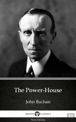 Bertrand.pt - Power-House By John Buchan - Delphi Classics (Illustrated)