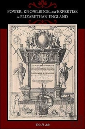 Power, Knowledge, And Expertise In Elizabethan England