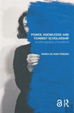 Bertrand.pt - Power, Knowledge And Feminist Scholarship
