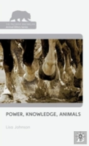 Power, Knowledge, Animals