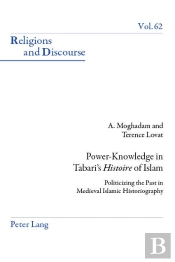 Power-Knowledge In Tabaris «Histoire» Of Islam