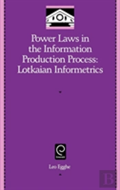 Power Laws In The Information Production Process