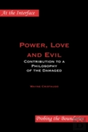 Power, Love And Evil