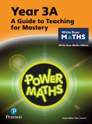 Power Maths Teaching Guide 3a - White Rose Maths Edition