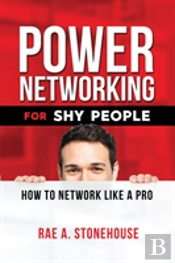 Power Networking For Shy People