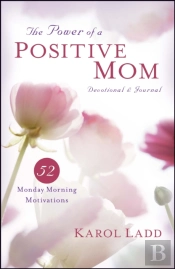 Power Of A Positive Mom Devotional & Journal
