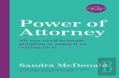 Power Of Attorney:  The One-Stop Guide