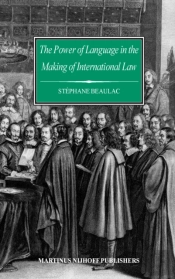 Power Of Language In The Making Of International Law
