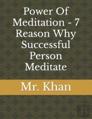 Power Of Meditation - 7 Reason Why Successful Person Meditate