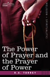 Power Of Prayer And The Prayer Of Power