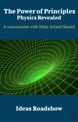 Bertrand.pt - Power Of Principles: Physics Revealed - A Conversation With Nima Arkani-Hamed