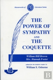 Power Of Sympathy And The Coquette