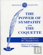 Power Of Sympathy And The Coquette