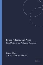 Power, Pedagogy And Praxis