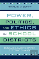 Power, Politics, And Ethics In School Districts