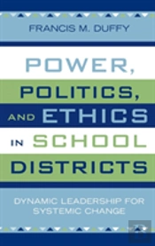 Power, Politics, And Ethics In School Districts
