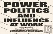 Power, Politics And Influence At Work