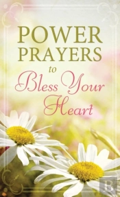 Power Prayers To Bless Your Heart