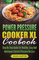 Power Pressure Cooker Xl Cookbook