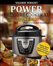 Power Pressure Cooker Xl Cookbook: The Q