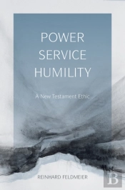 Power, Service, Humility