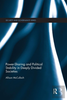 Power-Sharing And Political Stability In Deeply Divided Societies