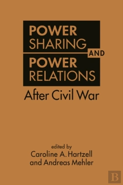 Bertrand.pt - Power Sharing And Power Relations After Civil War