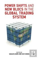 Power Shifts And New Blocs In The Global Trading System