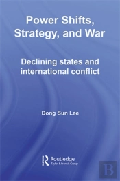 Power Shifts, Strategy And War