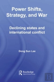 Power Shifts, Strategy And War