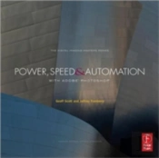 Power, Speed & Automation With Adobe Photoshop