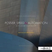 Power, Speed & Automation With Adobe Photoshop