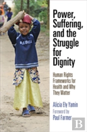 Power, Suffering, And The Struggle For Dignity