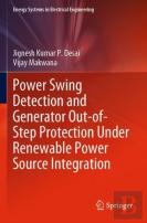 Power Swing Detection And Generator Out-Of-Step Protection Under Renewable Power Source Integration