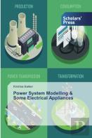 Power System Modelling & Some Electrical Appliances