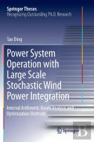 Power System Operation With Large Scale Stochastic Wind Power Integration