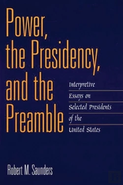 Bertrand.pt - Power, The Presidency, And The Preamble