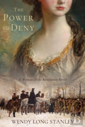 Power To Deny: A Woman Of The Revolution Novel