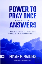 Power To Pray Once And Receive Answers